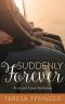 [Laurel Cove Romance 02] • Suddenly Forever (Laurel Cove Romance Book 2)